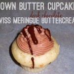 Brown Butter Cupcakes with Dark Chocolate Swiss Meringue Buttercream